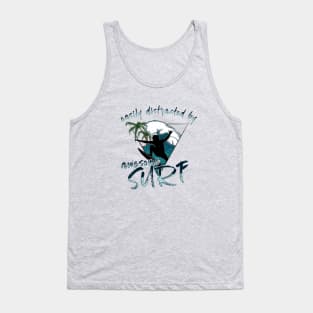 Easily Distracted By Awesome Surf Surfer Vibes Fun Statement Tank Top